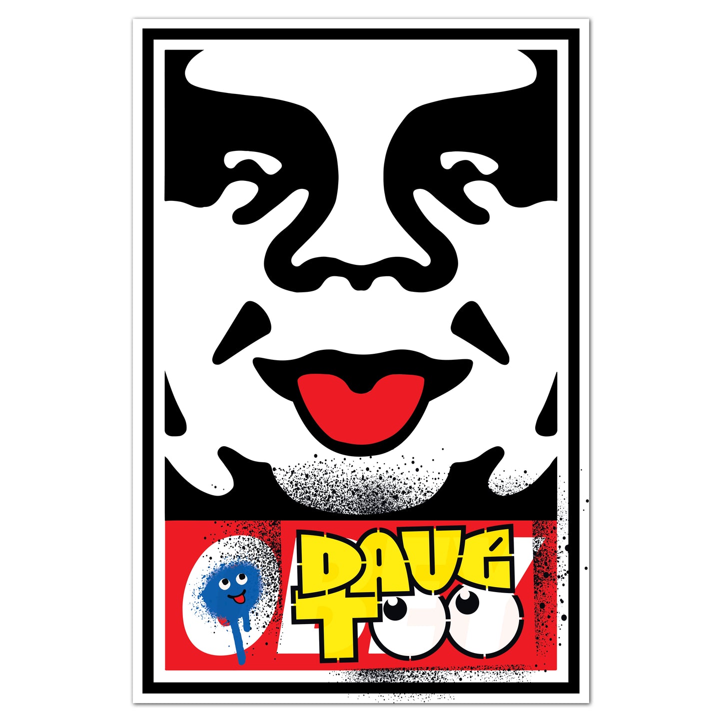 Shepard Fairey x DAVe TOO - OG Silliness